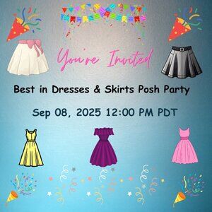 Best in Dresses & Skirts Posh Party - Sep 08, 2025 12:00 PM PDT